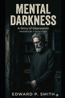 Mental Darkness B0H1KV18DT Book Cover