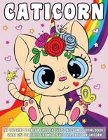 Cat Coloring Book for Girls ( Includes Caticorn Coloring Book ) Great Gift for Little Girl Who Loves Cats, Caticorn, Unicorn B08Y9C9FNX Book Cover