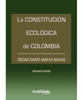 La constitucion ecologica de Colombia 9587106377 Book Cover