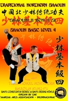 Shaolin Basic Level 4 (Encyclopedia Shaolin Kung Fu) 1689175842 Book Cover