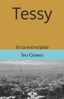 Tessy: En la encrucijada B0BHL9FFSD Book Cover