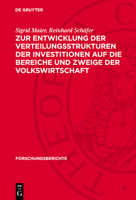Zur Entwicklung Der Verteilungsstrukturen Der Investitionen Auf Die Bereiche Und Zweige Der Volkswirtschaft 3112773160 Book Cover