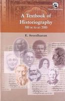 A Textbook of Historiography (500 BC to AD 2000) 8125026576 Book Cover