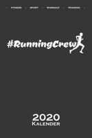 Hashtag #RunningCrew Kalender 2020: Jahreskalender f�r Fitness-begeisterte und Fans des K�rperkults 1671510143 Book Cover
