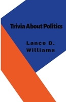 Trivia About Politics B0CG8WQN5F Book Cover