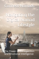 Navigating the Digital Nomad Lifestyle: The Power of Introspection and Emotional Intelligence B0C79L7S8K Book Cover