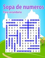 Sopa de numeros para secundaria: Sopa de numeros para niños y sopa de letras| Letra Grande | idea del regalo B08WZ8XN68 Book Cover