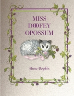 Miss Doofey Opossum 097613019X Book Cover