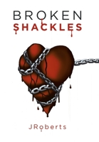 Broken Shackles 1796010553 Book Cover