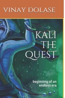 kali the quest: beginning of an endless era 1692938053 Book Cover