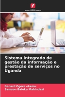 Sistema integrado de gestão da informação e prestação de serviços no Uganda (Portuguese Edition) 6206642550 Book Cover