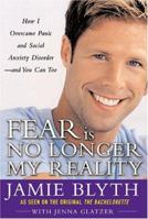 Fear Is No Longer My Reality 0071447296 Book Cover