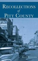 Recollections of Pitt County 1540204111 Book Cover