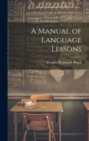 A Manual of Language Lessons 1022110837 Book Cover