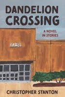 Dandelion Crossing B0FM49P5BC Book Cover