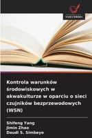 Kontrola warunków srodowiskowych w akwakulturze w oparciu o sieci czujników bezprzewodowych (WSN) (Polish Edition) 6209805078 Book Cover