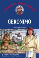 Geronimo: Young Warrior (Childhood of Famous Americans) 0689844557 Book Cover