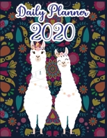 Daily Planner 2020: Daily Planner 2020 For LLAMA Lovers - daily planner with to do list for organization - daily planner with hourly schedule - daily planner 2020 each day full page - daily planner di 167793851X Book Cover