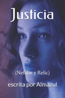 Justicia: (nefal�n Y Relic) 1981024395 Book Cover