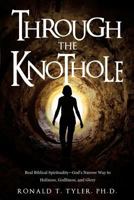 Through the Knothole 1628715731 Book Cover