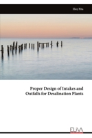 Proper Design of Intakes and Outfalls for Desalination Plants 9999321844 Book Cover