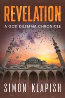 Revelation: A God Dilemma Chronicle 176374776X Book Cover