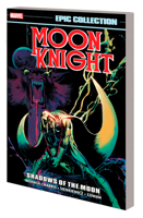 Moon Knight Epic Collection: Shadows Of The Moon 130293368X Book Cover