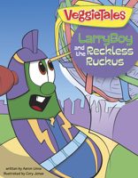 LarryBoy and the Reckless Ruckus 143364343X Book Cover