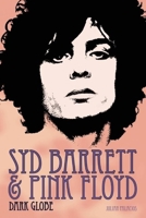 Syd Barrett & Pink Floyd: Dark Globe 0859655628 Book Cover