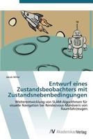 Entwurf Eines Zustandsbeobachters Mit Zustandsnebenbedingungen 3639386272 Book Cover