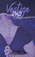 Vestige: A Novella (The Florilegium Hysteria) B0H23JKDRZ Book Cover