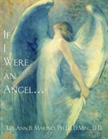 If I Were an Angel... 1940197740 Book Cover