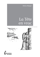 La Tête en vrac (French Edition) 2342014791 Book Cover