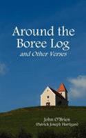 Around the Boree Log and Other Verses 1789431549 Book Cover