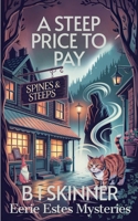 A Steep Price to Pay (Eerie Estes Mysteries) B0FLB72K1R Book Cover
