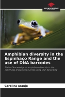 Amphibian diversity in the Espinhaço Range and the use of DNA barcodes 6208168007 Book Cover