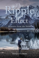 The Ripple Effect: Memoirs from the Inside 1637100930 Book Cover