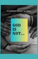 God is Not... B0FRSZ2QTN Book Cover