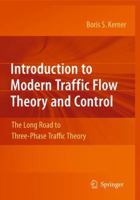 Introduction to Modern Traffic Flow Theory and Control: The Long Road to Three-Phase Traffic Theory 3642424791 Book Cover