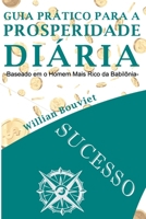 Guia Prático para a Prosperidade Diária: Baseado em O Homem Mais Rico da Babilônia (Portuguese Edition) 650071234X Book Cover