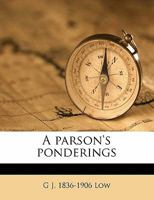 A Parson's Ponderings 1176970216 Book Cover