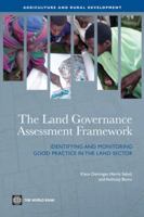 The Land Governance Assessment Framework: Identifying and Monitoring Good Practice in the Land Sector 0821387588 Book Cover