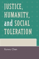 Justice, Humanity and Social Toleration 0739122444 Book Cover