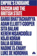 Empire's Endgame: Racism and the British State 0745342043 Book Cover