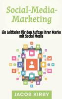 Social-Media-Marketing: Ein Leitfaden für den Aufbau Ihrer Marke mit Social Media (German Edition) 1966379226 Book Cover