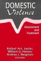 Domestic Violence: Assessment and Treatment 1568218516 Book Cover