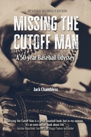 Missing the Cutoff Man: A 50-Year Baseball Odyssey B0FNJXXRND Book Cover