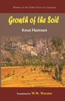 Growth of the Soil - A Black Eagle Books World Classic 1645605779 Book Cover