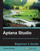 Aptana Studio Beginner's Guide 1849518246 Book Cover