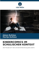 KINDERCOMICS IM SCHULISCHEN KONTEXT: Die Freude am Text und die Entwicklung des Lesens (German Edition) 6203898546 Book Cover